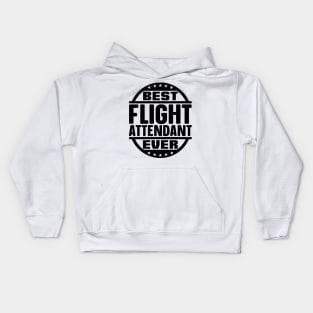 Best Flight Attendant Ever Kids Hoodie